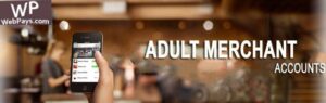 Adult videos merchant account