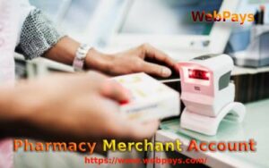 Getting the Pharmacy Merchant Account